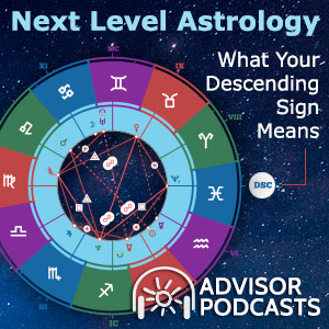 Next Level Astrology: What Your Descending Sign Means Podcast by Psychic Devi