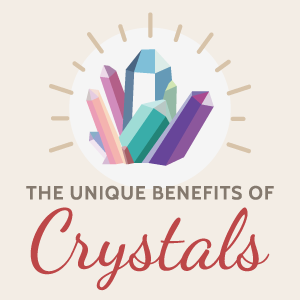 Common Crystals and Their Unique Benefits