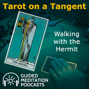 Tarot on a Tangent: Walking with the Hermit by Psychic Annaleigh