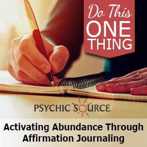 Do This One Thing: Use an Affirmation Journal to Manifest Money by Psychic Artemis