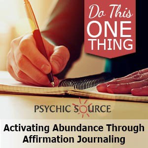 Do This One Thing: Use an Affirmation Journal to Manifest Money by Psychic Artemis
